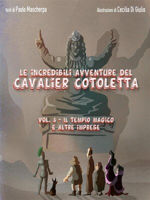 cover image of Le incredibili avventure del Cavalier Cotoletta Volume 5
